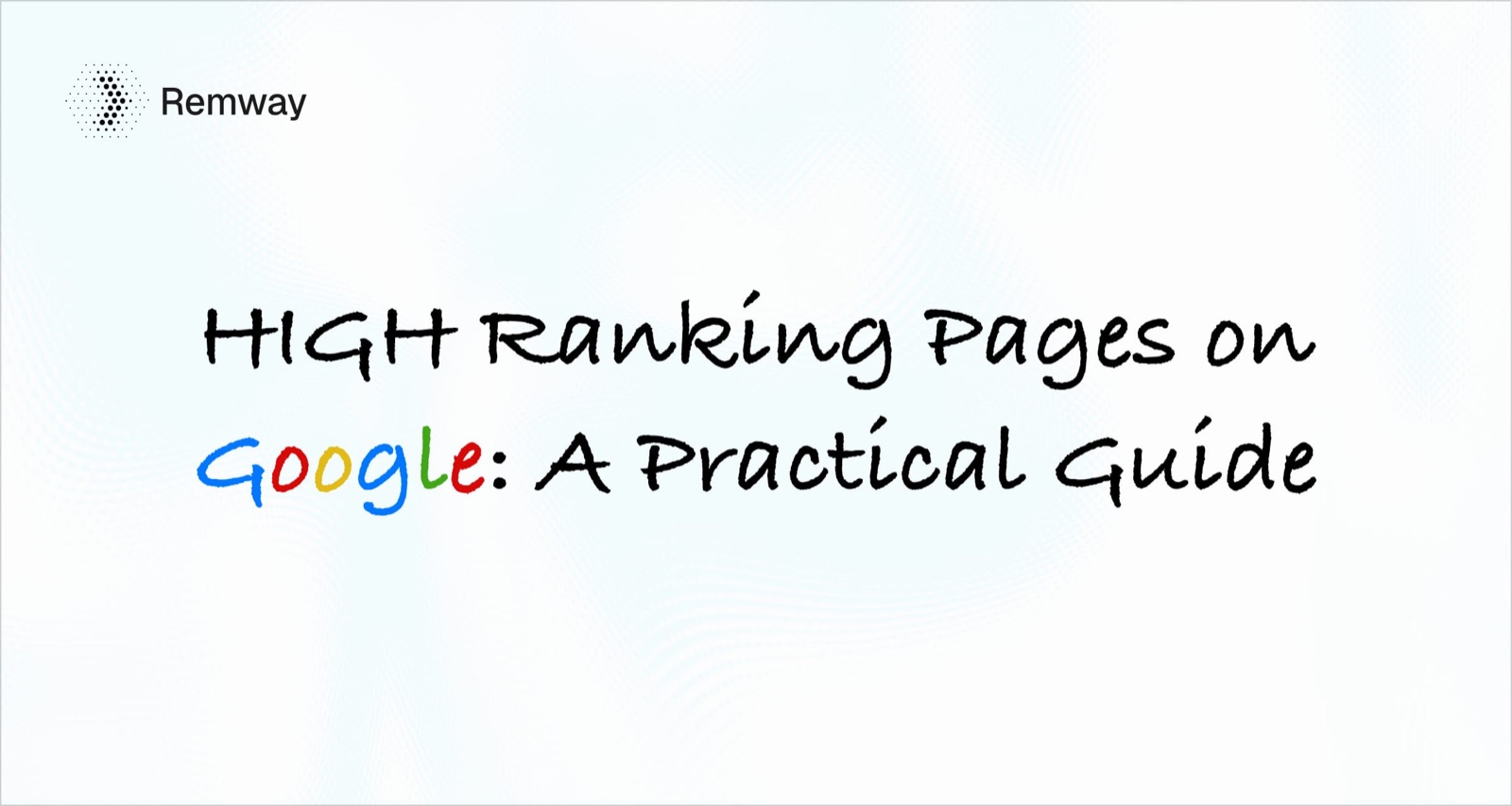 High Ranking Pages on Google: A Practical Guide